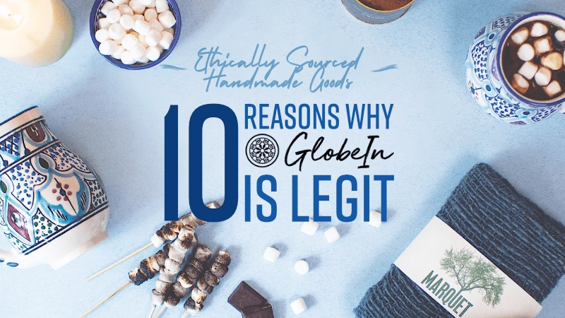 Ethically Sourced Handmade Goods - 10 Reasons GlobeIn is Legit 01